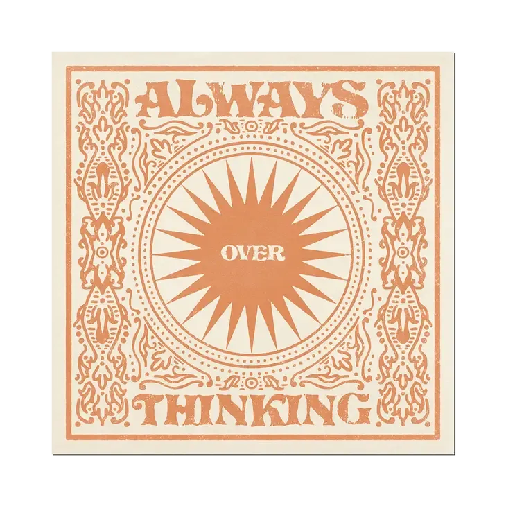 Always Overthinking Print