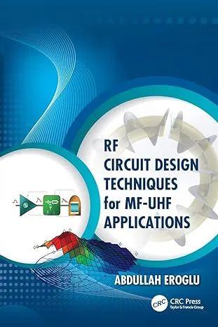 RF Circuit Design Techniques For MF-UHF Applications